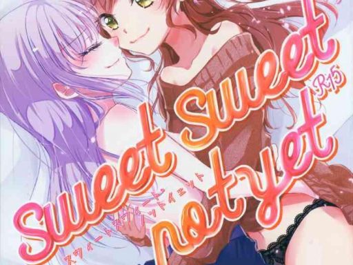 sweet sweet not yet cover